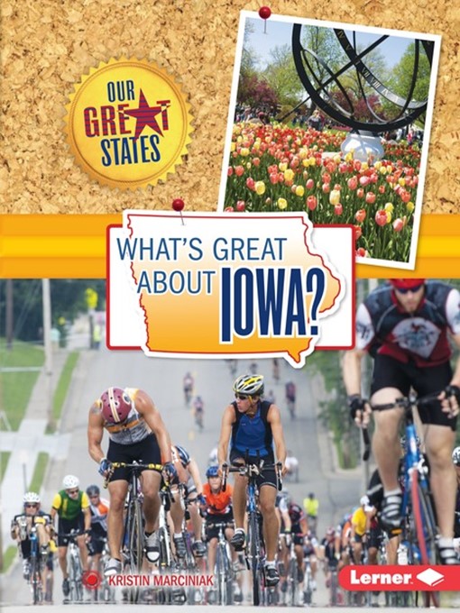 Title details for What's Great about Iowa? by Kristin Marciniak - Available